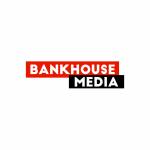 BankHouse Media